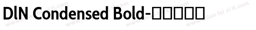 DlN Condensed Bold字体转换